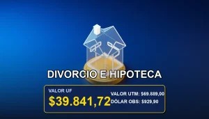 Cómo dividir una deuda hipotecaria en UF durante un divorcio en Chile - Guía legal y financiera.