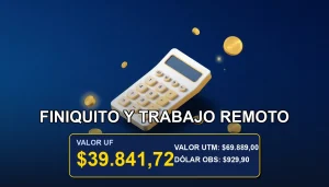 Ilustración conceptual premium sobre el cálculo del finiquito en Unidades de Fomento para trabajadores remotos en Chile.