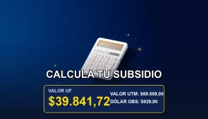 Simulador de Subsidio Habitacional 2026 en Chile, calcula tu crédito en UF con nuestra herramienta.